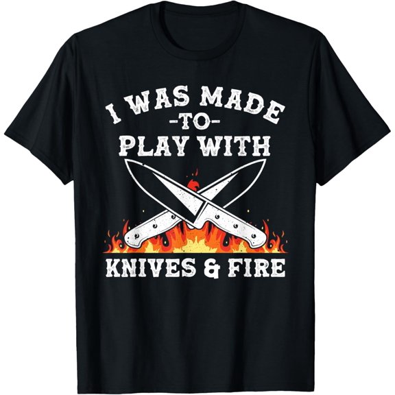 Funny Chef Design For Men Women Knives Play Cooking Lovers T-Shirt