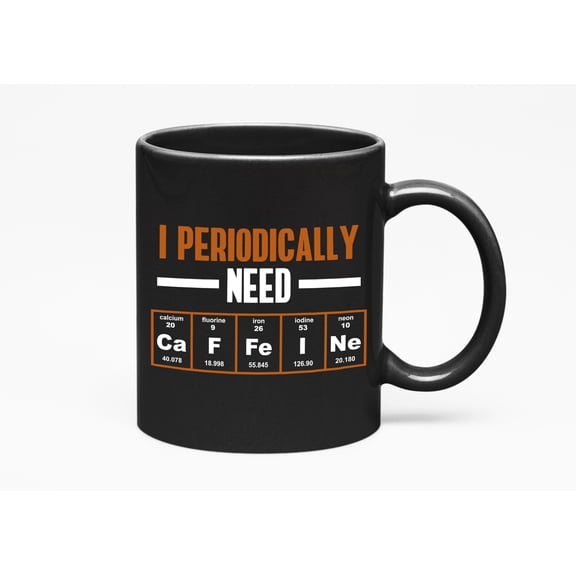 Funny Chemistry & Caffeine Pun Jokes, Black 11oz Ceramic Mug