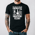 thumbnail image 1 of Funny Chemistry Student Gift In Lab It Is Called Science Tee V16220,for unisex up to 3XL, 1 of 2