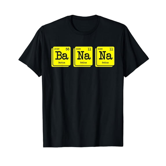 Funny Chemistry Yellow Banana Periodic Table Food Lover Gift T-Shirt
