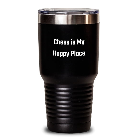 Funny Chess Gifts for Chess Enthusiasts, Birthday Unique Chess Tumblers from Friends, 'Chess Is My Happy Place' Quote, 20oz or 30oz Stainless Steel Vacuum-Insulated Tumblers