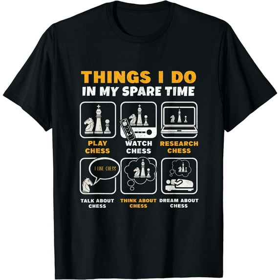Funny Chess Player Things I Do In My Spare Time T-Shirt Black 3X-Large