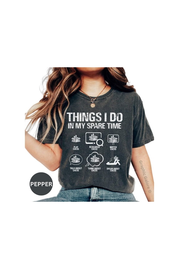 Funny Chess Shirt, Chess Lover Gift, Things I Do In My Spare Time, Chess Player Tee, Chess Enthusiast Top, Chess Humor Shirt