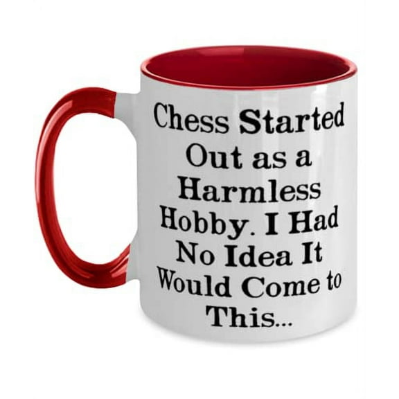 Funny Chess Two Tone 11oz Mug, Chess Started Out as a Harmless Hobby. I Had No Idea It, For Friends, Present From, Cup For Chess