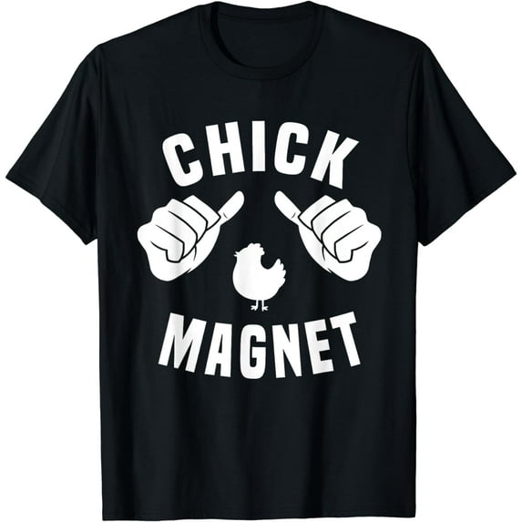 Funny Chick Magnet Costume Chick Lover For Men T-Shirt