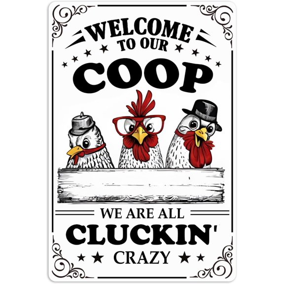 Funny Chicken Coop Sign Chicken Decor,Welcome To Our Coop Metal Poster,Tin Signs Decorations For Home Farmhouse Garden Kitchen 8x12 Inch