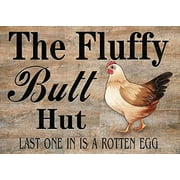 Funny Chicken Coop Sign Fluffy Hut Last One in is A Rotten Egg Chicken Metal Tin Sign Wall Plaque for Home Kitchen Bar Coffee Shop 8x12 Inch