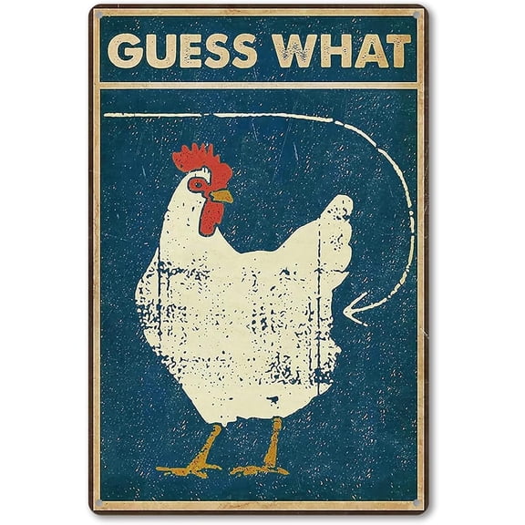 Funny Chicken Decor - "Guess What" Metal Sign for Chicken Coop and Kitchen Decor, 12" * 8"