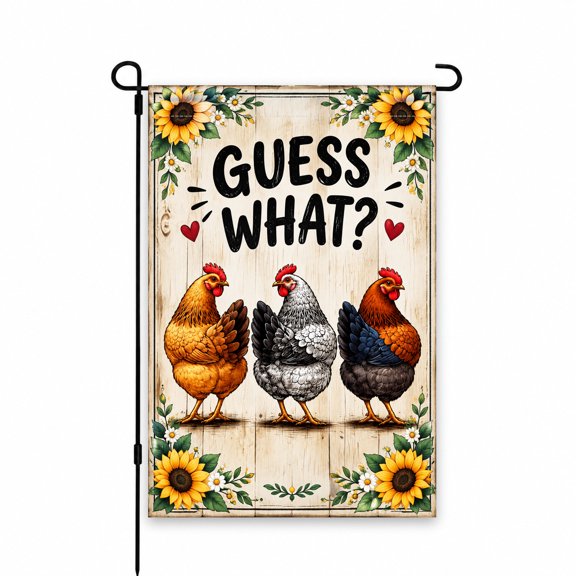 Funny Chicken Garden Flag with "Guess What?" Text and Sunflower Border, 12 x 18 Inch Decorative Yard Flag for Outdoor Lawn, Patio, or Porch Decor