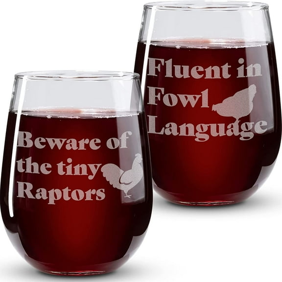 Funny Chicken Gifts - 17Oz 2PC Stemless Wine Glass Set - 'Beware of the Tiny Raptors' & 'Fluent in Fowl Language' - Dishwasher Safe - Chicken Themed Glasses