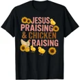 thumbnail image 1 of Funny Chicken Raising & Jesus Praising T-Shirt, 1 of 2