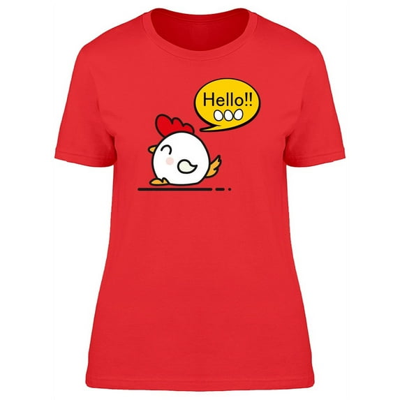Funny Chicken Says Hello T-Shirt Women -Image by Shutterstock, Female Large