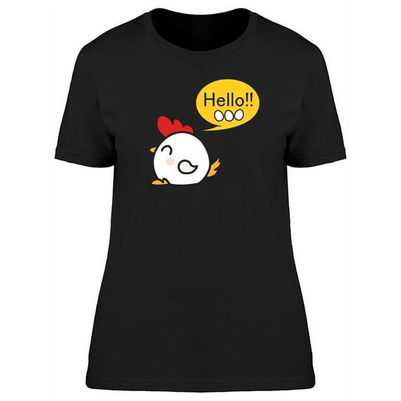 Funny Chicken Says Hello T-Shirt Women -Image by Shutterstock, Female x-Large