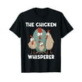 thumbnail image 1 of Funny Chicken Whisperer - Farmer Chickens Farmers Farmers Black T-Shirt, 1 of 5