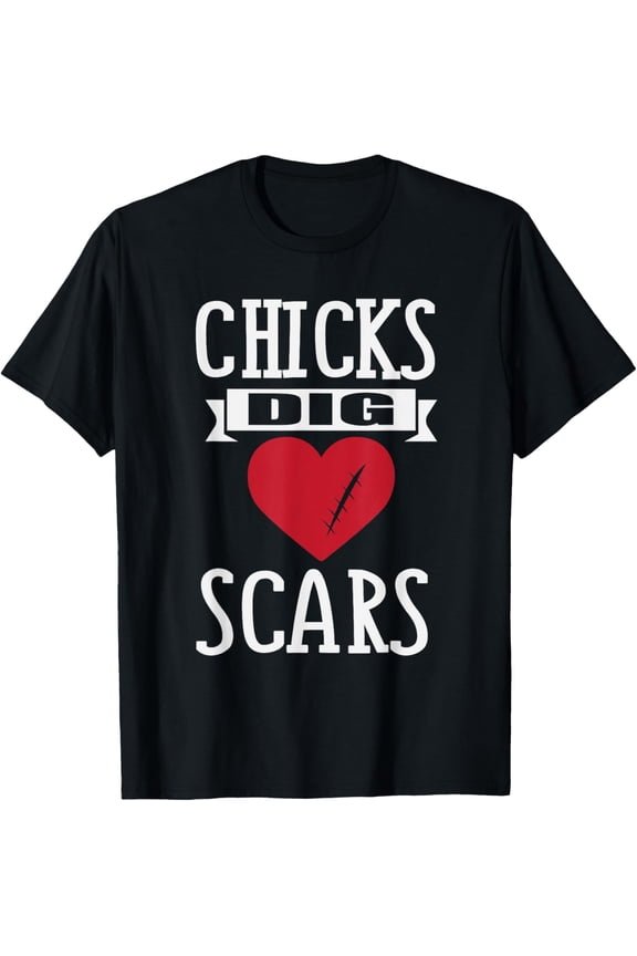 Funny Chicks Dig Scars T-Shirt