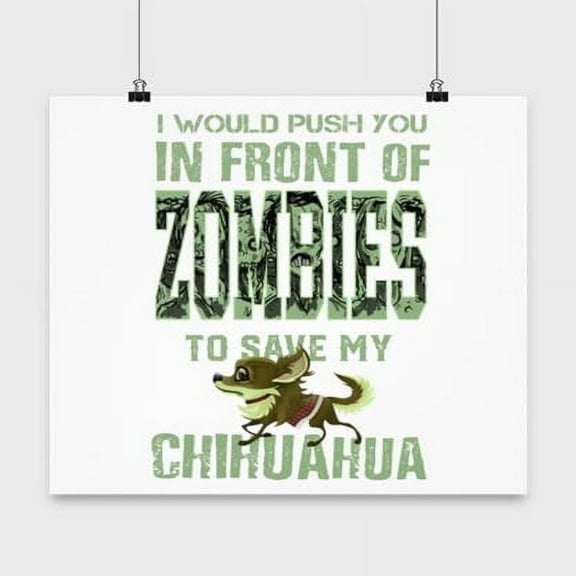 Funny Chihuahua Zombie Poster | 16x16in Dog Wall Art | Gift for Dog Lovers
