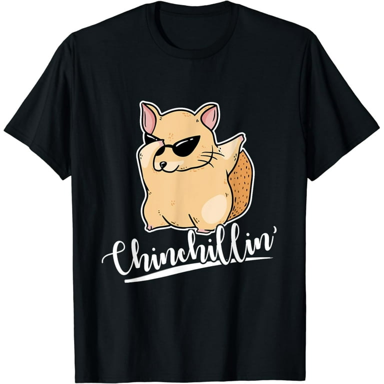 Chinchillin' Funny Chinchilla T-Shirt Chinchillin' Funny Chinchilla T-Shirt