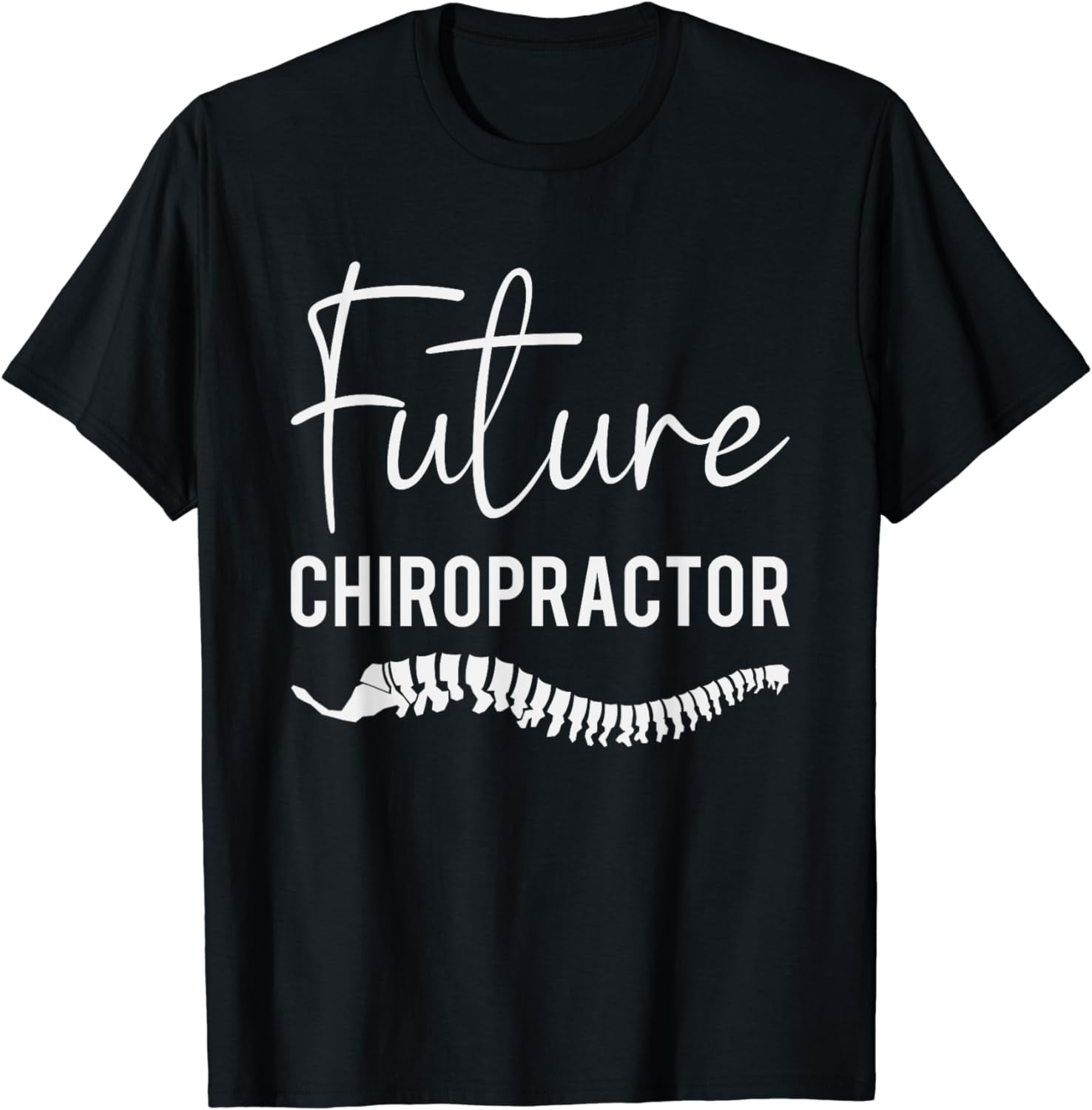 Funny Chiropractic Student Future Chiropractor T-Shirt
