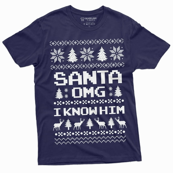 Funny Chistmas Ugly Pattern Santa Omg I Know Him Popular Culture Movie T-Shirt (Medium Navy Blue)