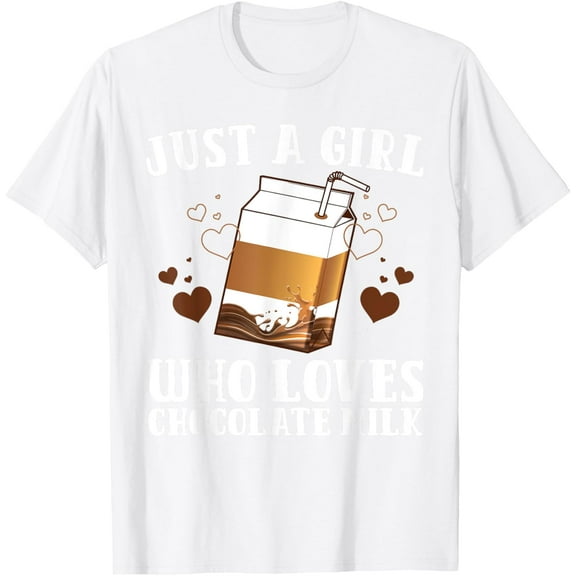 Funny Chocolate Milk Design For Girls Chocolate Milk Lovers T-ShirtMen's and women's pure cotton short-sleeved shirts