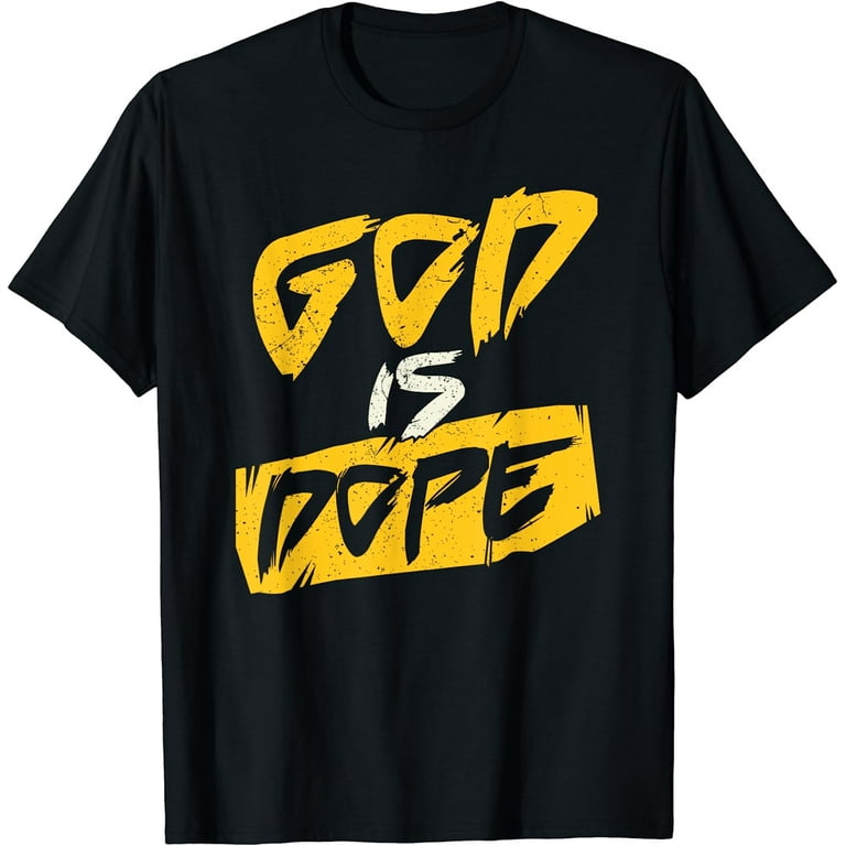 God Is Dope. Simple Christian T-Shirt God Is Dope. Simple Christian T-Shirt