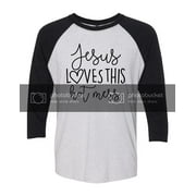 Funny Christian Jesus Loves This Hot Mess 3/4 Sleeve Raglan-Small