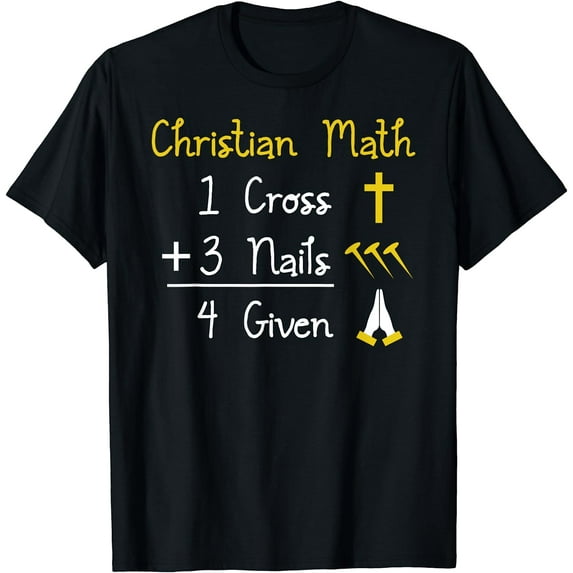 Funny Christian Pun - 1 Cross 3 Nails 4 Given T-Shirt Black X-Large