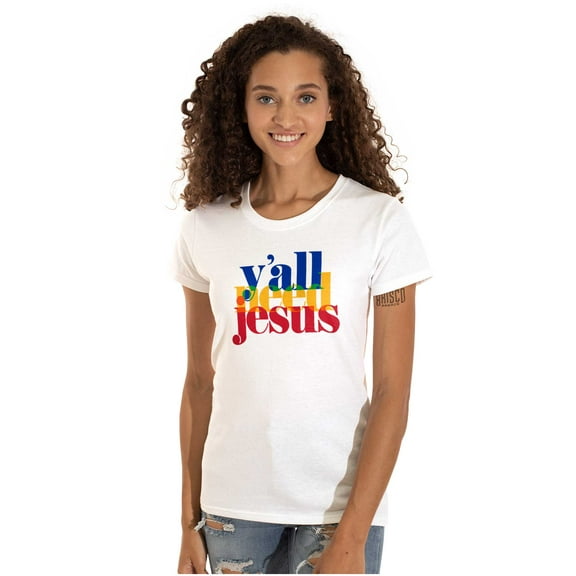 Funny Christian Y'all Need Jesus Womens Slim Fit Graphic Tee Brisco Brands S