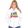 thumbnail image 1 of Funny Christian Y'all Need Jesus Zip Up Hoodie Men's Women's Brisco Brands S, 1 of 6