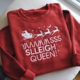 thumbnail image 1 of Funny Christmas Embroidered Sweatshirt: Sleigh Queen Holiday Tee, 1 of 4