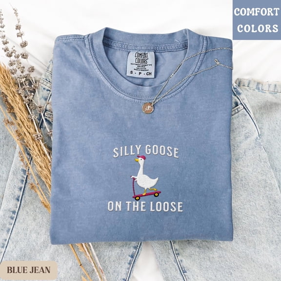 Funny Christmas Gift Shirt Embroidered Silly Goose Tee Cozy Shirt Gift for Best Friend Hol