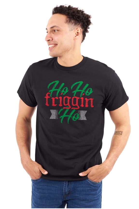 Funny Christmas Ho Ho Friggin Ho Men's Graphic T Shirt Tees Brisco Brands L