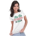 thumbnail image 1 of Funny Christmas Ho Ho Friggin Ho Womens Slim Fit Graphic Tee Brisco Brands X, 1 of 5