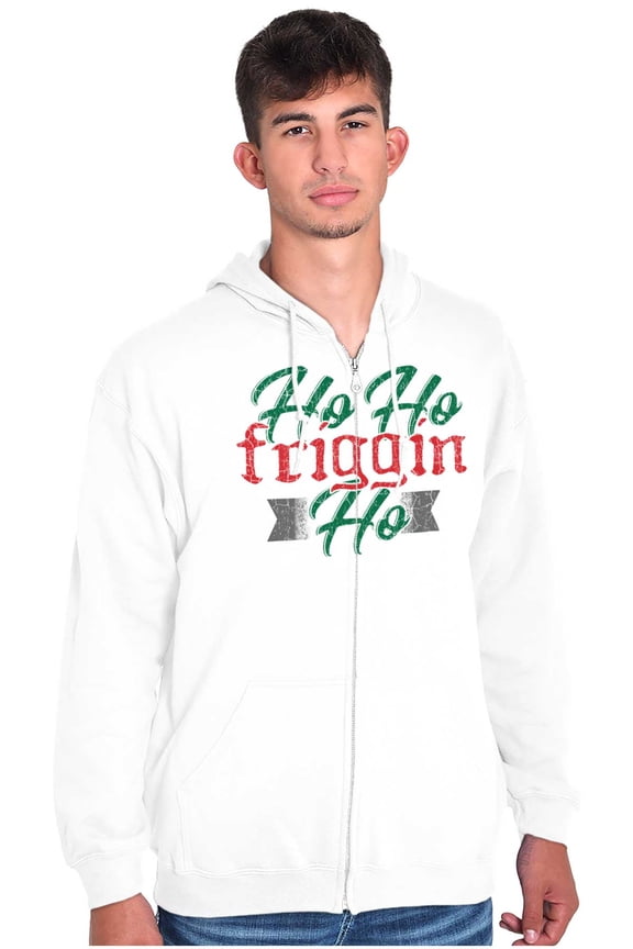 Funny Christmas Ho Ho Friggin Ho Zip Up Hoodie Men's Women's Brisco Brands L