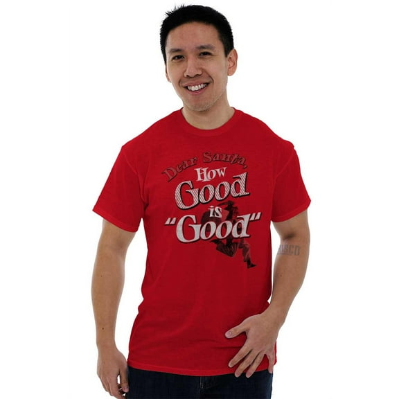 Funny Christmas How Good Santa Men's Graphic T Shirt Tees Brisco Brands X