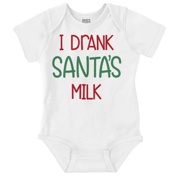 Funny Christmas I Drank Santa Milk Romper Boys or Girls Infant Baby Brisco Brands 24M