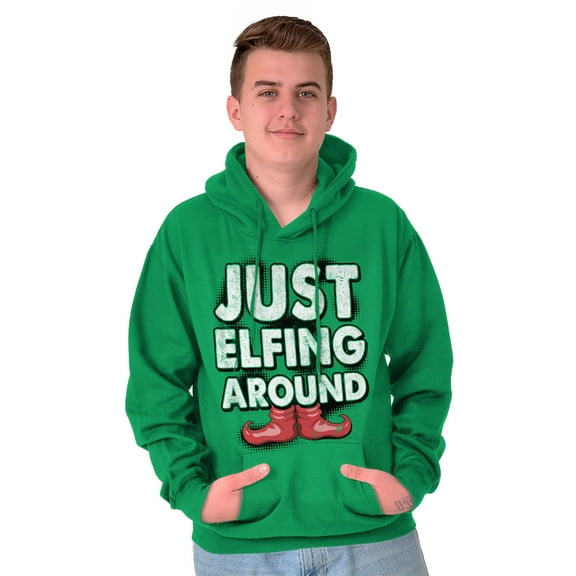 Funny Christmas Just Elfing Around Hoodie Sweatshirt Women Men Brisco Brands S