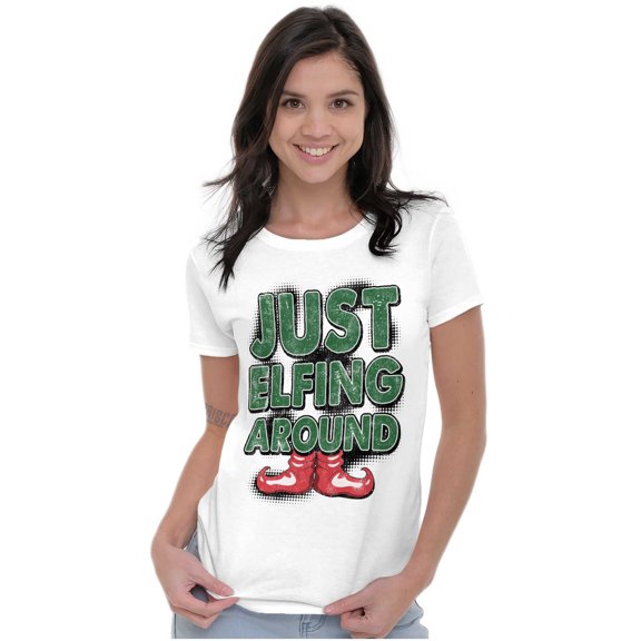 Funny Christmas Just Elfing Around Women's T Shirt Ladies Tee Brisco Brands S