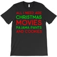 thumbnail image 1 of Funny Christmas Movies Pajama Pants And Cookies Holiday Graphic T-Shirt - Premium Fabric G7513, Up to 5XL, 1 of 2