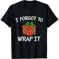 thumbnail image 1 of Funny Christmas Pregnancy Announcement I Forgot To Wrap It T-Shirt, 1 of 4