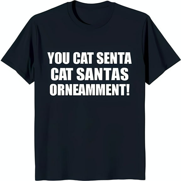 Funny Christmas Slogan Black T-Shirt with White Graphic Print Holiday