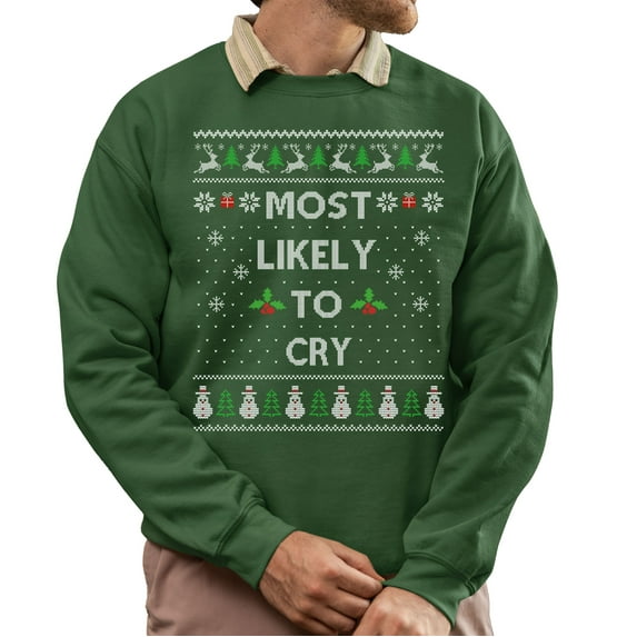 Funny Christmas Sweatshirt, Funny Christmas Sweatshirt, Most Likely To Cry Xmas Sweater, Sentimental Holiday Sweatshirt