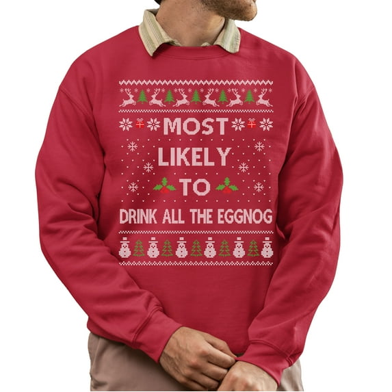 Funny Christmas Sweatshirt, Funny Christmas Sweatshirt, Most Likely To Drink All The Eggnog Xmas Sweater, Eggnog Lover Holiday Sweatshirt