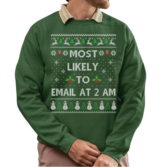 Funny Christmas Sweatshirt, Funny Christmas Sweatshirt, Most Likely To Email At 2 AM Xmas Sweater