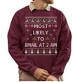 thumbnail image 1 of Funny Christmas Sweatshirt, Funny Christmas Sweatshirt, Most Likely To Email At 2 AM Xmas Sweater, 1 of 5