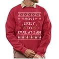 thumbnail image 1 of Funny Christmas Sweatshirt, Funny Christmas Sweatshirt, Most Likely To Email At 2 AM Xmas Sweater, 1 of 5