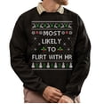 thumbnail image 1 of Funny Christmas Sweatshirt, Most Likely To Flirt With HR Xmas Sweater, Office Party Holiday Sweatshirt, 1 of 5