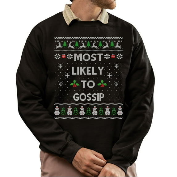 Funny Christmas Sweatshirt, Most Likely To Gossip Xmas Sweater, Gossipy Holiday Sweatshirt