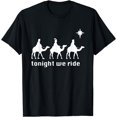 thumbnail image 1 of Funny Christmas Tonight We Ride Christmas T-Shirt, 1 of 3
