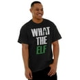 thumbnail image 1 of Funny Christmas What the Elf Joke Men's Graphic T Shirt Tees Brisco Brands S, 1 of 4